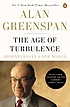 The age of turbulence : adventures in a new world por  Alan Greenspan 