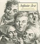 Infinite jest : caricature and satire from Leonardo to Levine