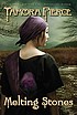 Melting stones by  Tamora Pierce 