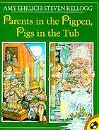 Parents in the pigpen, pigs in the tub
