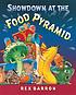 Showdown at the food pyramid by  Rex Barron 