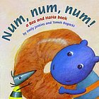 Num, num, num! : a Bea and HaHa book