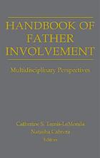 Handbook of father involvement : multidisciplinary perspectives