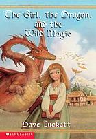 The girl, the dragon, and the wild magic
