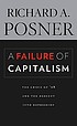 A failure of capitalism : the crisis of 