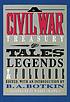 A Civil War treasury of tales, legends and folklore