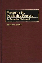 Managing the publishing process : an annotated bibliography