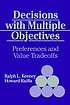 Decisions with multiple objectives : preferences... von Ralph L Keeney