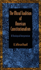 The moral tradition of American constitutionalism : a theological interpretation