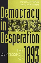 Democracy in desperation : the depression of 1893