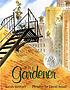 The gardener by  Sarah Stewart 