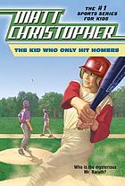 The kid who only hit homers
