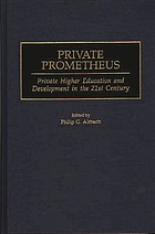 Private Prometheus : private higher education and development in the 21st century