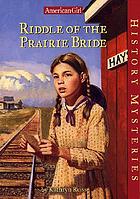 Riddle of the prairie bride