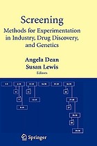 Screening : methods for experimentation in industry, drug discovery, and genetics
