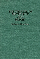 The theater of Meyerhold and Brecht