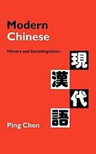 Modern Chinese : history and sociolinguistics