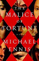 The malice of fortune
