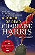 A touch of dead : Sookie Stackhouse : the complete... 著者：  Charlaine Harris 