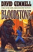 Bloodstone. by David Gemmell
