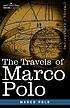 The travels of  Marco Polo de Marco Polo