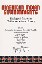 American Indian environments : ecological issues in native American history