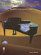 Music for the millennium : modern landscapes for piano
