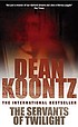 The servants of twilight door Dean R Koontz
