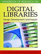 Handbook of research on digital libraries : design, development, and impact