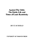 Against the odds : the public life and times of... door Bruce Muirhead