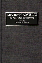 Academic advising : an annotated bibliography