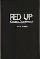 Fed up : women and food in America