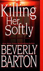 Killing her softly