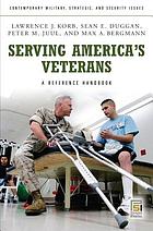Serving America's veterans : a reference handbook