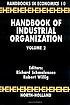 Handbook of industrial organization by Richard Schmalensee