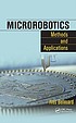 Microrobotics : methods and applications 著者：  Yves Bellouard 