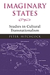 Imaginary states : studies in cultural transnationalism por Peter Hitchcock