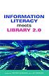 Information literacy meets library 2.0 de Peter Godwin