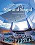 Site and sound : the architecture and acoustics... by Victoria Newhouse