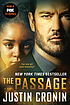 The passage : a novel 著者：  Justin Cronin 