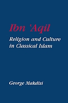 Ibn ʻAqil : religion and culture in classical Islam