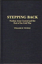 Stepping back : nuclear arms control and the end of the Cold War