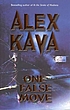 One false move 著者： Alex Kava