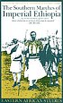The Southern marches of imperial Ethiopia : essays... von Donald L Donham