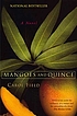 Mangoes and quince : a novel von Carol Field