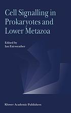 Cell signalling in prokaryotes and lower metazoa