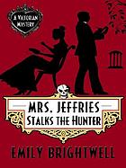 Mrs. Jeffries stalks the hunter