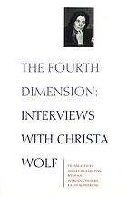 The fourth dimension : interviews with Christa Wolf
