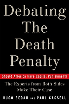 Debating the death penalty : should America have capital punishment? : the experts on both sides make their best case