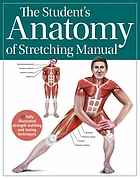 Students anatomy of stretching manual.